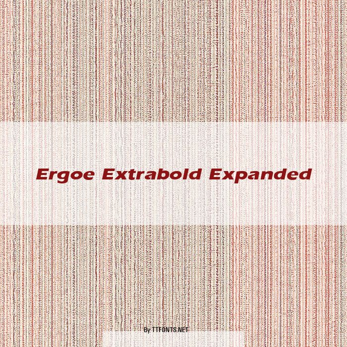 Ergoe Extrabold Expanded example